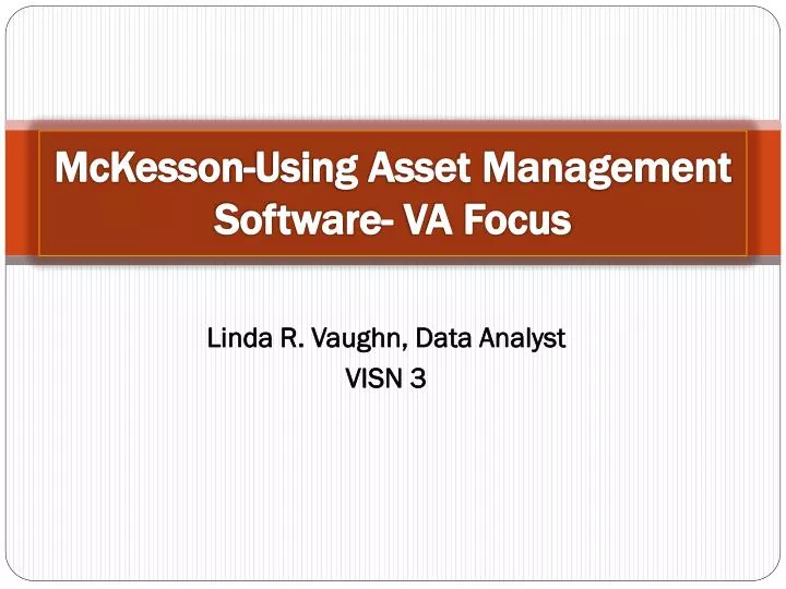 mckesson using asset management software va focus