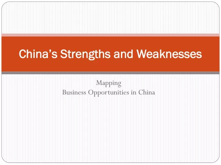 china s strengths and weaknesses
