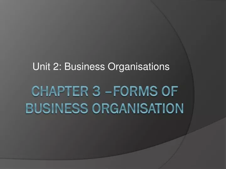 unit 2 business organisations
