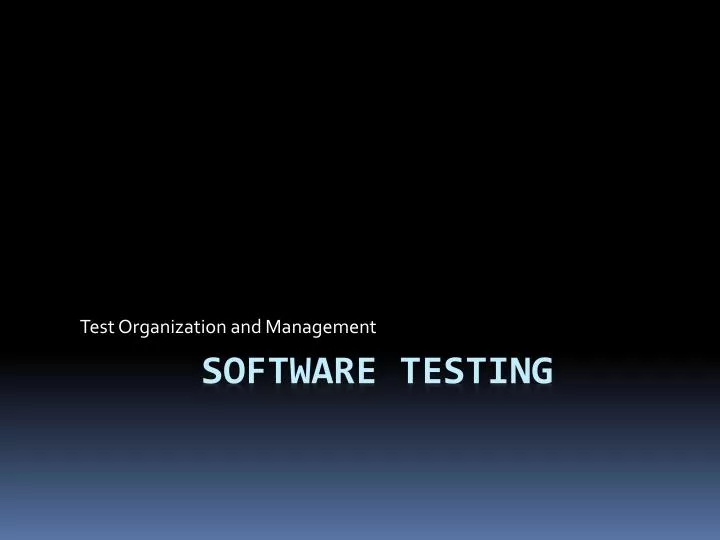 test organization and management