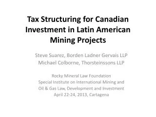 Tax Structuring for Canadian Investment in Latin American Mining Projects
