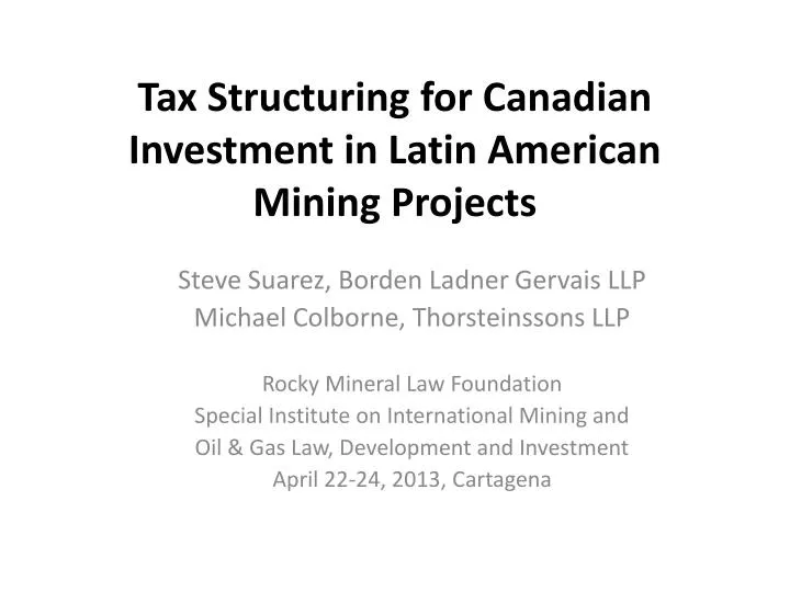 tax structuring for canadian investment in latin american mining projects