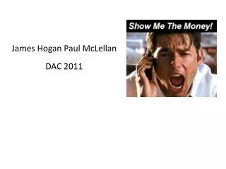 James Hogan Paul McLellan DAC 2011