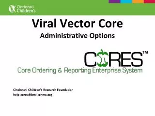 Viral Vector Core Administrative Options