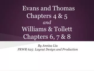 Evans and Thomas Chapters 4 &amp; 5 and Williams &amp; Tollett Chapters 6, 7 &amp; 8