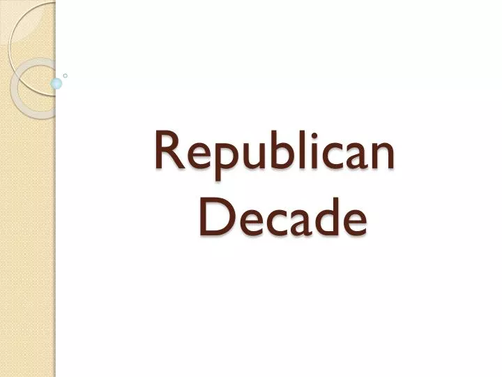 republican decade