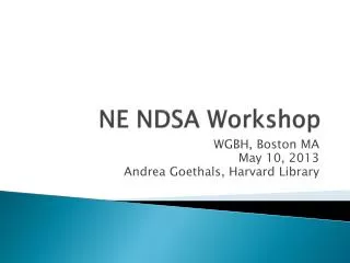 NE NDSA Workshop