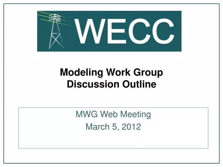 modeling work group discussion outline