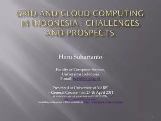 Grid and Cloud Computing in Indonesia : challenges and prospects