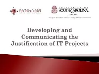 Developing and Communicating the Justification of IT Projects