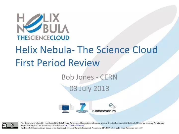 helix nebula the science cloud first period review
