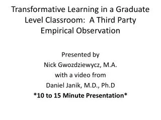 Transformative Learning in a Graduate Level Classroom: A Third Party Empirical Observation