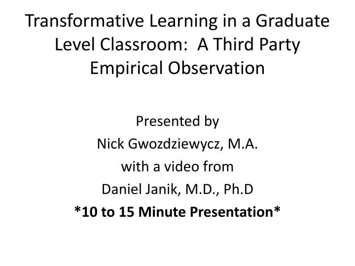 transformative learning in a graduate level classroom a third party empirical observation