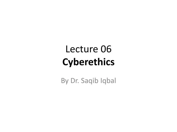 lecture 06 cyberethics
