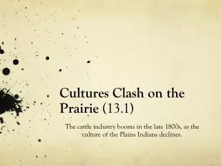Cultures Clash on the Prairie (13.1)