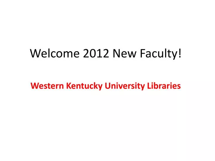 welcome 2012 new faculty