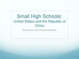 Small High Schools: United States and the Republic of China