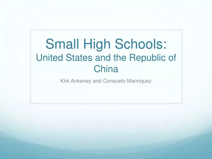 small high schools united states and the republic of china