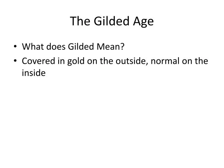 the gilded age