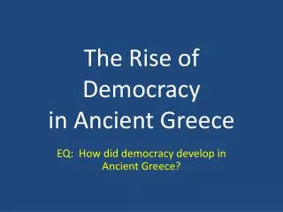 The Rise of Democracy in Ancient Greece