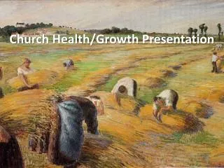 Church Health/Growth Presentation