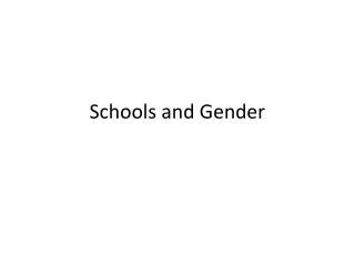 Schools and Gender