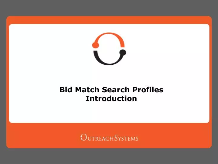 bid match search profiles introduction