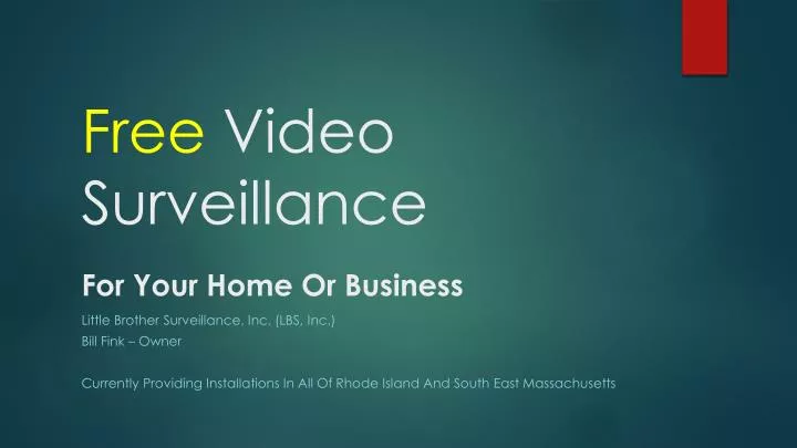 free video surveillance for your home or business