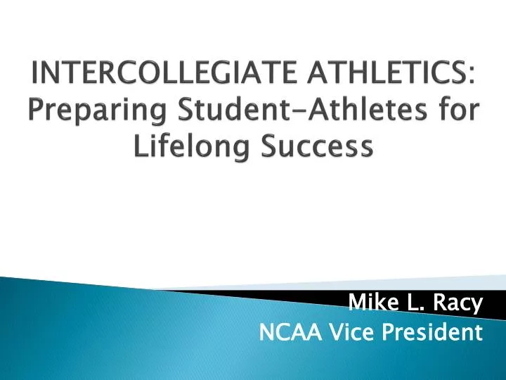 intercollegiate athletics preparing student athletes for lifelong success