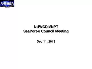 NUWCDIVNPT SeaPort-e Council Meeting