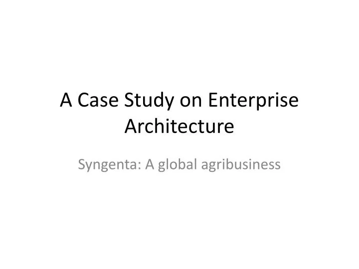 a case study on enterprise architecture