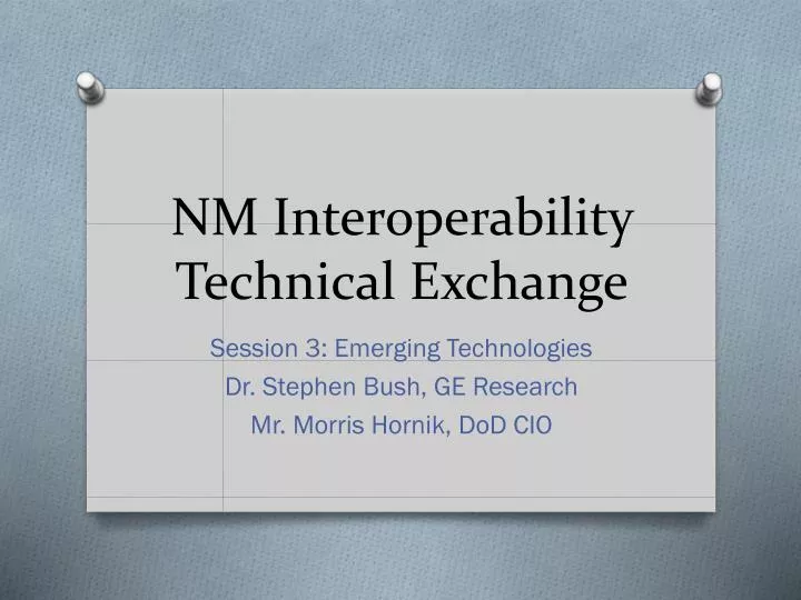 nm interoperability technical exchange