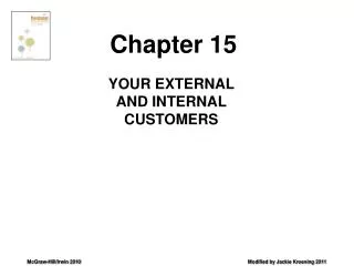 YOUR EXTERNAL AND INTERNAL CUSTOMERS