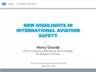 New Highlights in International Aviation Safety