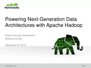 Powering Next-Generation Data Architectures with Apache Hadoop