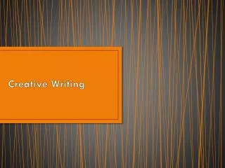 Creative Writing