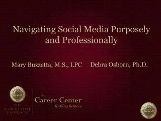 Navigating Social Media Purposely and Professionally