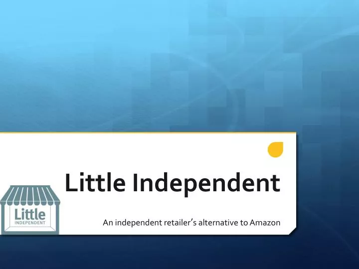little independent