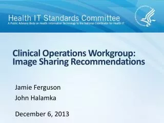 Clinical Operations Workgroup: Image Sharing Recommendations