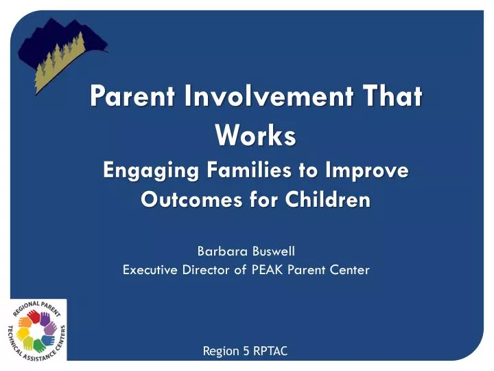 parent involvement that works engaging families to improve outcomes for children