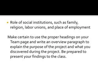 Role of social institutions, such as family, religion, labor unions, and place of employment