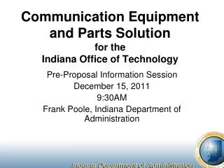 Communication Equipment and Parts Solution for the Indiana Office of Technology