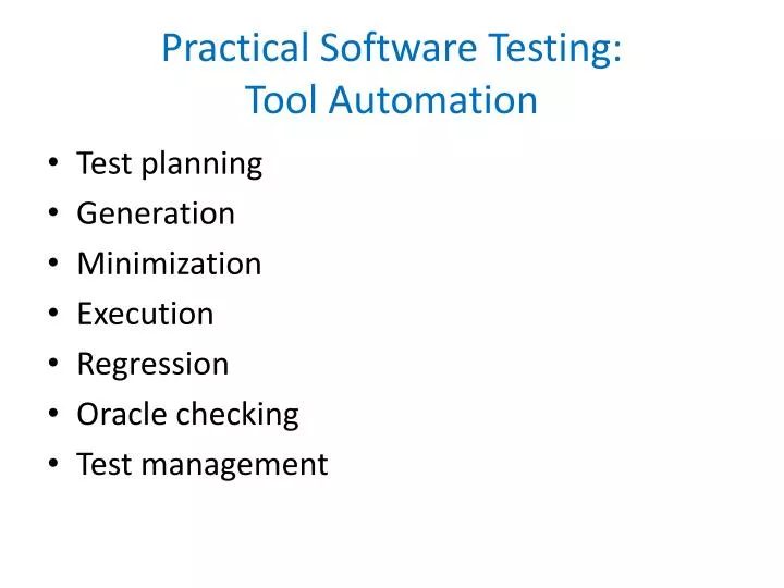 practical software testing tool automation