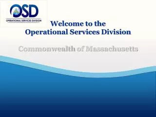 Welcome to the Operational Services Division Commonwealth of Massachusetts