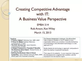 Creating Competitive Advantage with IT: A Business Value Perspective