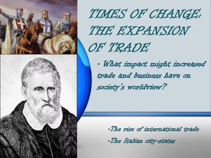 times of change the expansion of trade