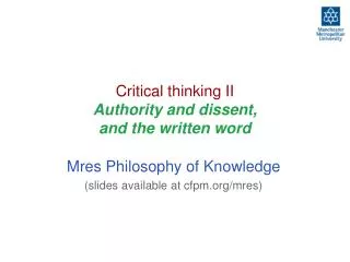 Critical thinking II Authority and dissent, and the written word
