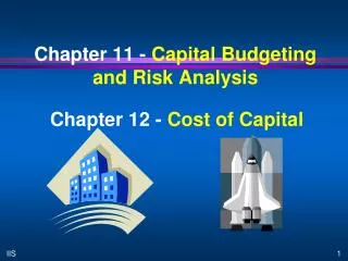 Chapter 11 - Capital Budgeting and Risk Analysis