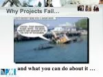 Why Projects Fail … - slide 1
