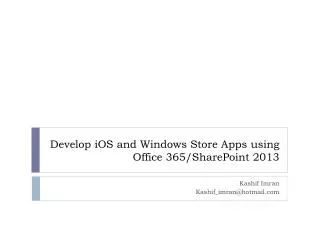 Develop iOS and Windows Store Apps using Office 365/SharePoint 2013